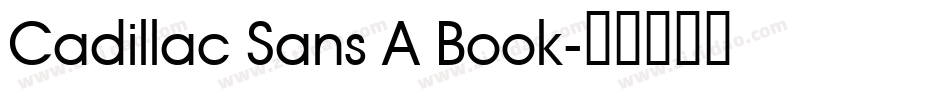 Cadillac Sans A Book字体转换